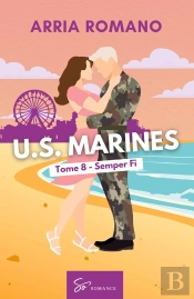 U.S. Marines - Semper Fi : Romance Saga Militaire Entre Tradition Et Passion Chez Les Marines