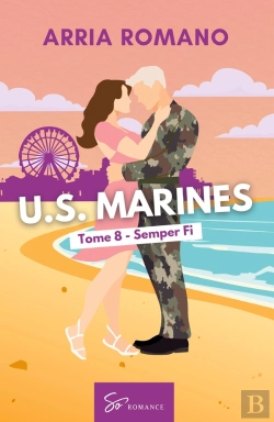 Bertrand.pt - U.S. Marines - Semper Fi : Romance Saga Militaire Entre Tradition Et Passion Chez Les Marines