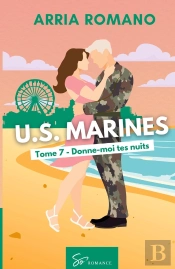 U.S. Marines Tome 7 : Donne-Moi Tes Nuits