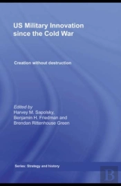 Us Military Innovation Since The Cold War