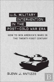 U.S. Military Intervention In The Post-Cold War Era