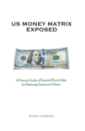 Us Money Matrix Exposed