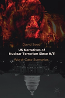 Bertrand.pt - Us Narratives Of Nuclear Terrorism Since 9/11