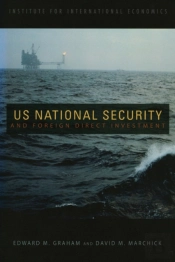 U.S. National Security And Foreign Direct Investment