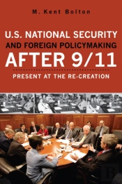 U.S. National Security And Foreign Policymaking After 9/11