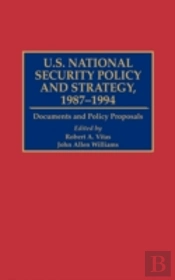 U.S. National Security Policy And Strategy, 1987-1994