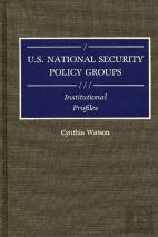 U.S. National Security Policy Groups