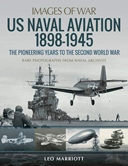 Bertrand.pt - Us Naval Aviation 1898-1945: The Pioneering Years To The Second World War