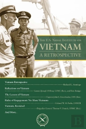 U.S. Naval Institute On Vietnam: Retrospective