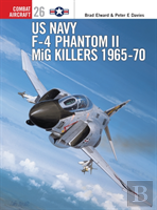 Us Navy F-4 Phantom Ii Mig Killers 1965-70