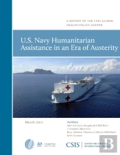 U.S. Navy Humanitarian Assistance In An Era Of Austerity