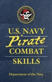 U.S. Navy Pirate Combat Skills