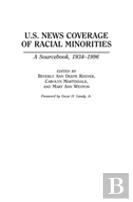U.S. News Coverage Of Racial Minorities