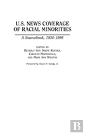 U.S. News Coverage Of Racial Minorities