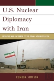 U.S. Nuclear Diplomacy With Iran