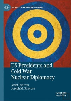 Bertrand.pt - Us Presidents And Cold War Nuclear Diplomacy