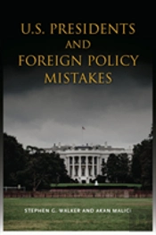 U.S. Presidents And Foreign Policy Mistakes