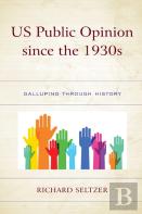 Us Public Opinion Since The 1930s