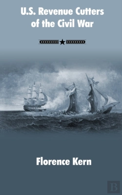 Bertrand.pt - U.S. Revenue Cutters Of The Civil War