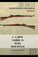 U.S. Rifle, Caliber .30, M1903 Basic Field Manual