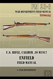 U.S. Rifle, Caliber .30 M1917 Enfield