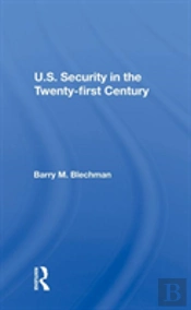 U.S. Security In The Twenty-First Century