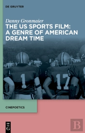 Us Sports Film: A Genre Of American Dream Time