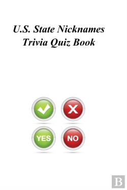 Bertrand.pt - U.S. State Nicknames Trivia Quiz Book