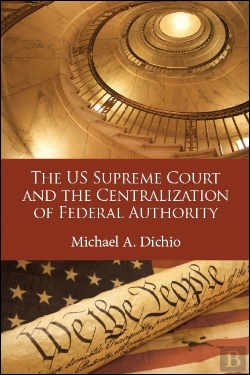 Bertrand.pt - Us Supreme Court And The Centralization Of Federal Authority