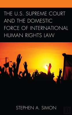 Bertrand.pt - U.S. Supreme Court And The Domestic Force Of International Human Rights Law