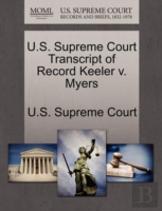 U.S. Supreme Court Transcript Of Record Keeler V. Myers