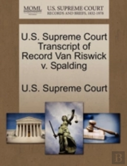 Bertrand.pt - U.S. Supreme Court Transcript Of Record Van Riswick V. Spalding