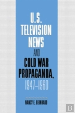 Bertrand.pt - Us Television News And Cold War Propaganda, 1947-1960