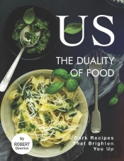 Us - The Duality Of Food