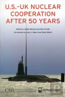 U.S.-Uk Nuclear Cooperation After 50 Years