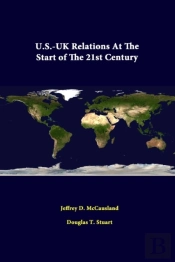 U.S.-Uk Relations At The Start Of The 21st Century