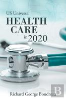 Us Universal Health Care In 2020