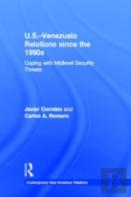 U.S.-Venezuela Relations Since The 1990s
