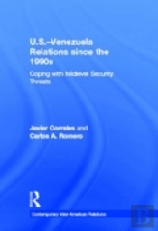 U.S.-Venezuela Relations Since The 1990s