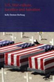 U.S. War-Culture, Sacrifice And Salvation