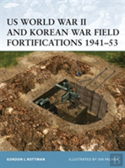 Bertrand.pt - Us World War Ii And Korean War Field Fortifications 1941â€“53