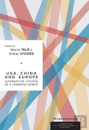 Usa, China And Europe : Alternative Visions Of A Changing World
