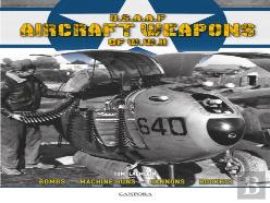 Usaaf Aircraft Weapons Of Wwii