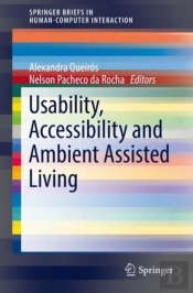 Usability, Accessibility And Ambient Assisted Living