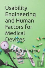 Usability Engineering And Human Factors For Medical Devices