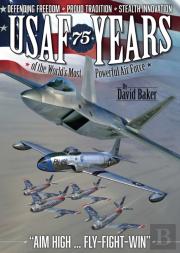 Usaf - 75 Years Of The World'S Most Powerful Air Force