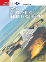 Usaf F-4 Phantom Ii Mig Killers 1965â€“68