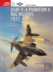 Usaf F-4 Phantom Ii Mig Killers 1972â€“73