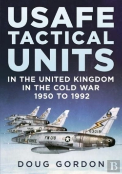 Bertrand.pt - Usafe Tactical Units In The United Kingdom In The Cold War