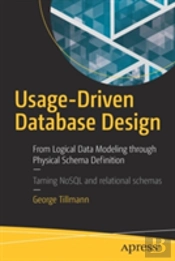 Usage-Driven Database Design